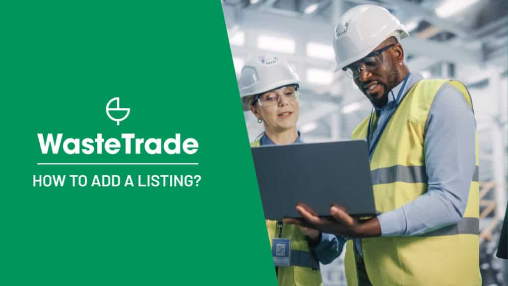How To Add Listing-WasteTrade