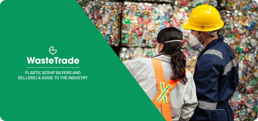 Acheteurs et vendeurs de déchets plastiques, un guide sur l'industrie.