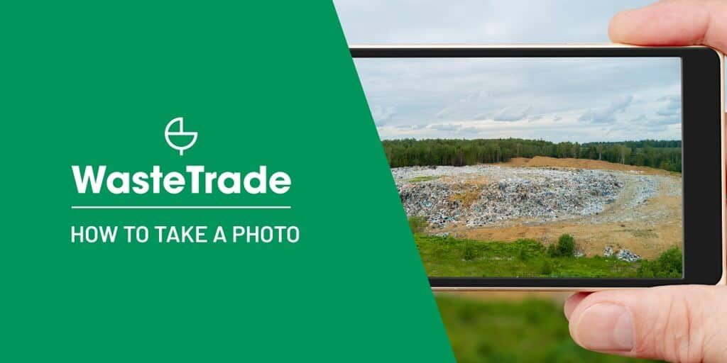 How To Take Photo-WasteTrade
